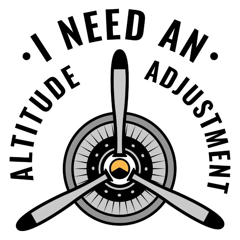 I Need An Altitude Adjustment