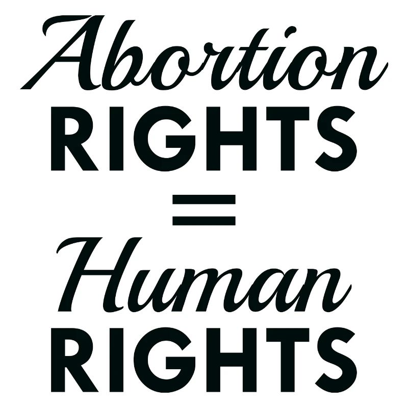 Abortion Rights Equal Human Rights