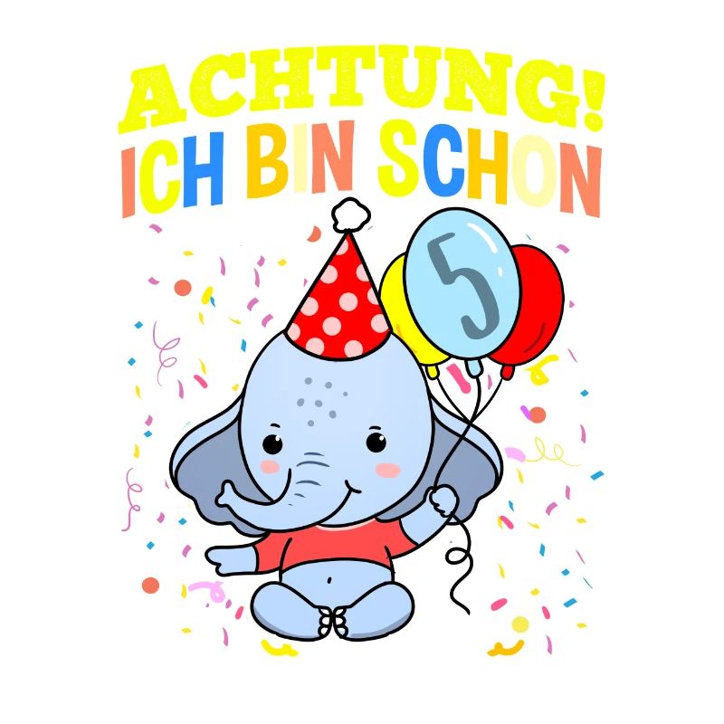 Achtung Ich Bin Schon 5 Geburtstag Elefant