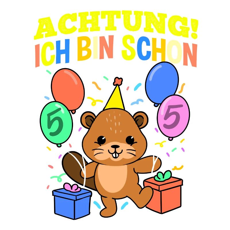 Achtung Ich Bin Schon 5 Geburtstag Biber