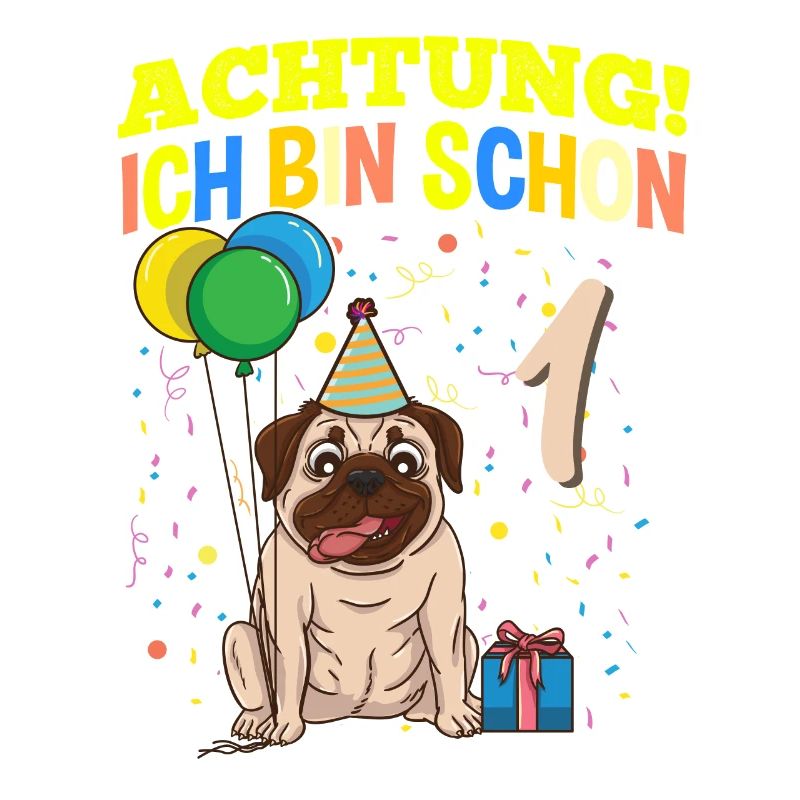 Achtung Ich Bin Schon 1 Tier Geburtstag Mops