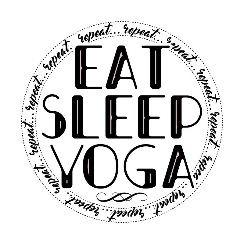 Eating, Sleeping, Yoga, Repeating - Wellness Routine