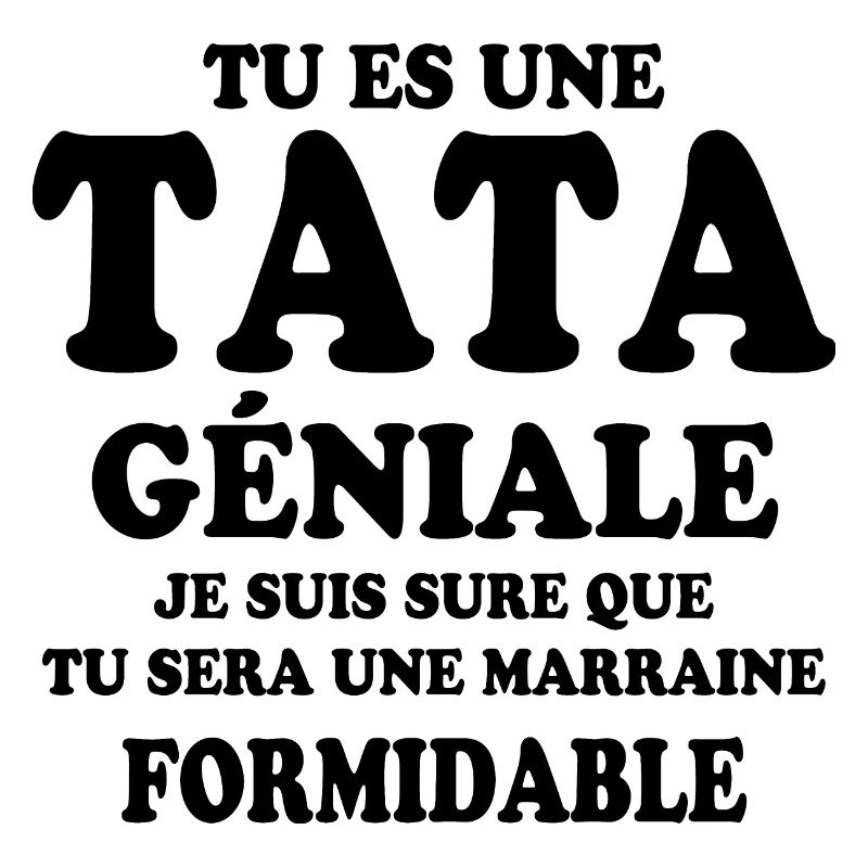 Une tata géniale et une marraine formidable