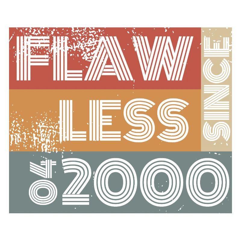 25. Geburtstag Flawless since 04/2000