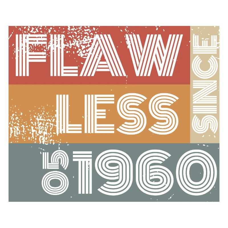 65. Geburtstag Flawless since 05/1960