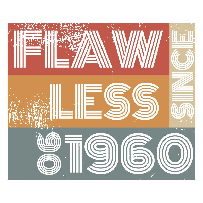 65. Geburtstag Flawless since 06/1960