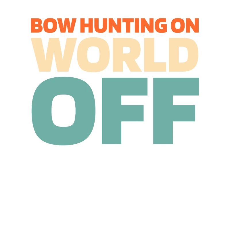 Bogenjagd Bogenjäger Bow Hunting On World Off