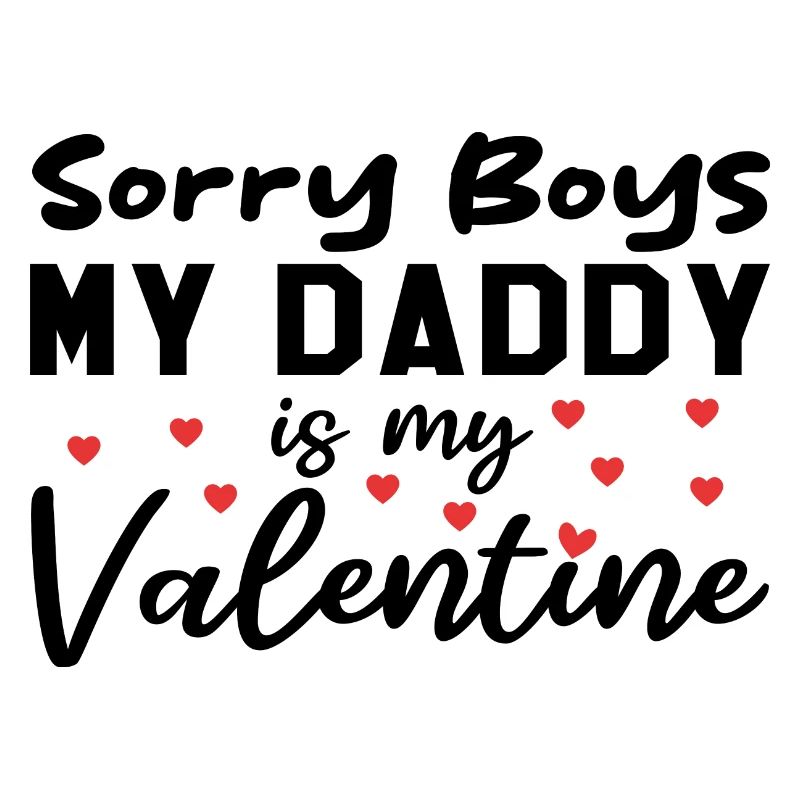Désolé les garçons, mon papa est mon valentin