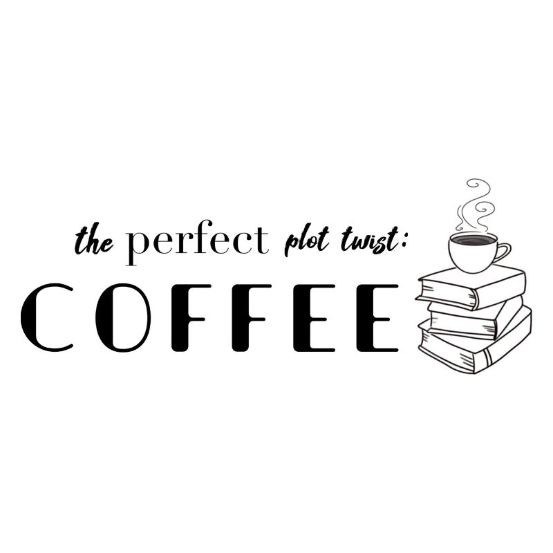 Plot twist coffee