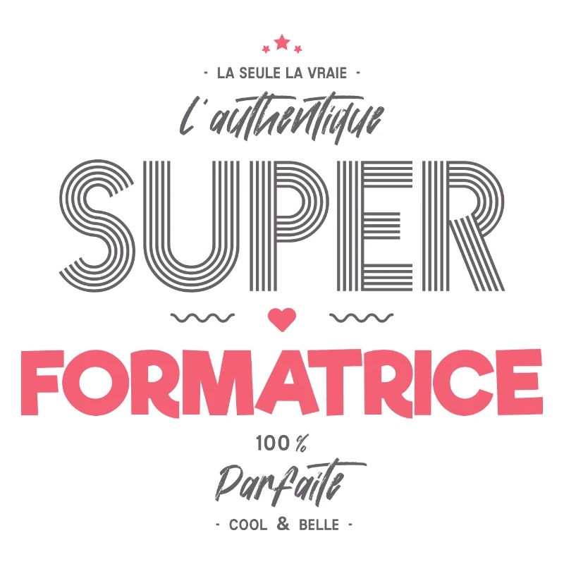 L authentique super formatrice