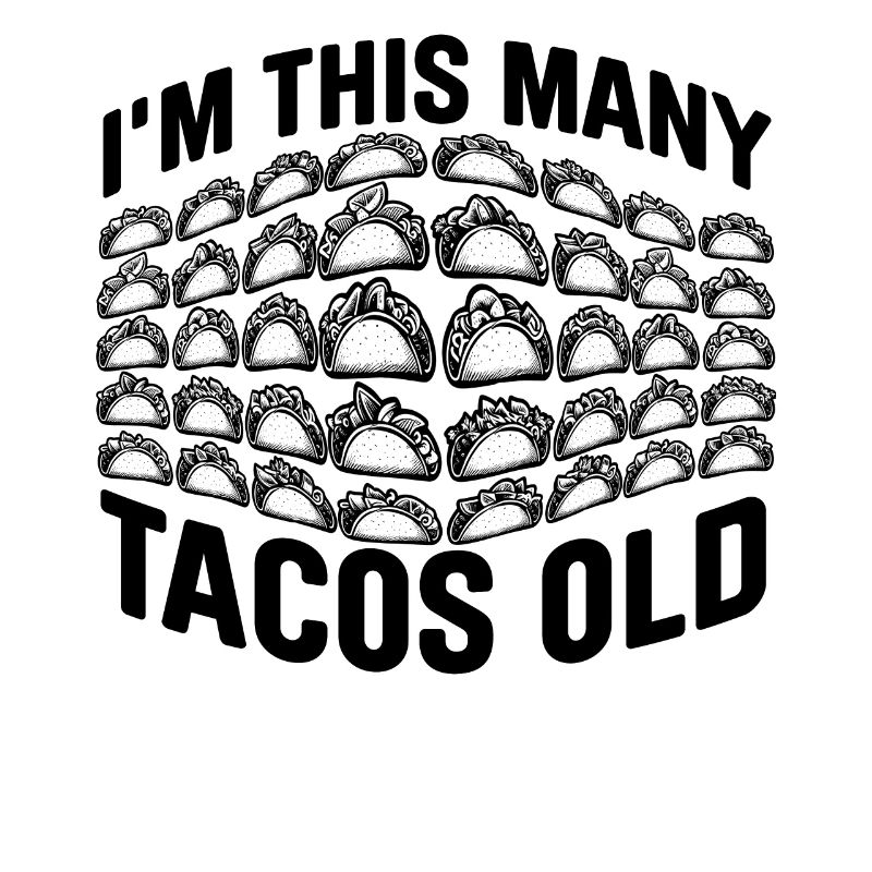 40e idée cadeau d’anniversaire quarante Tacos drôle