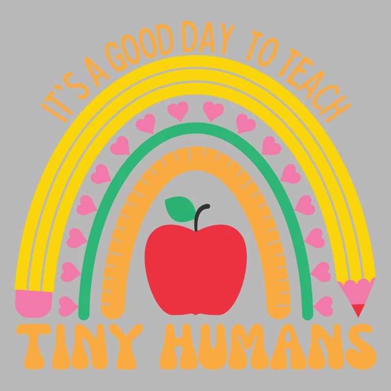 Its A Good Day To Teach Tiny Humans