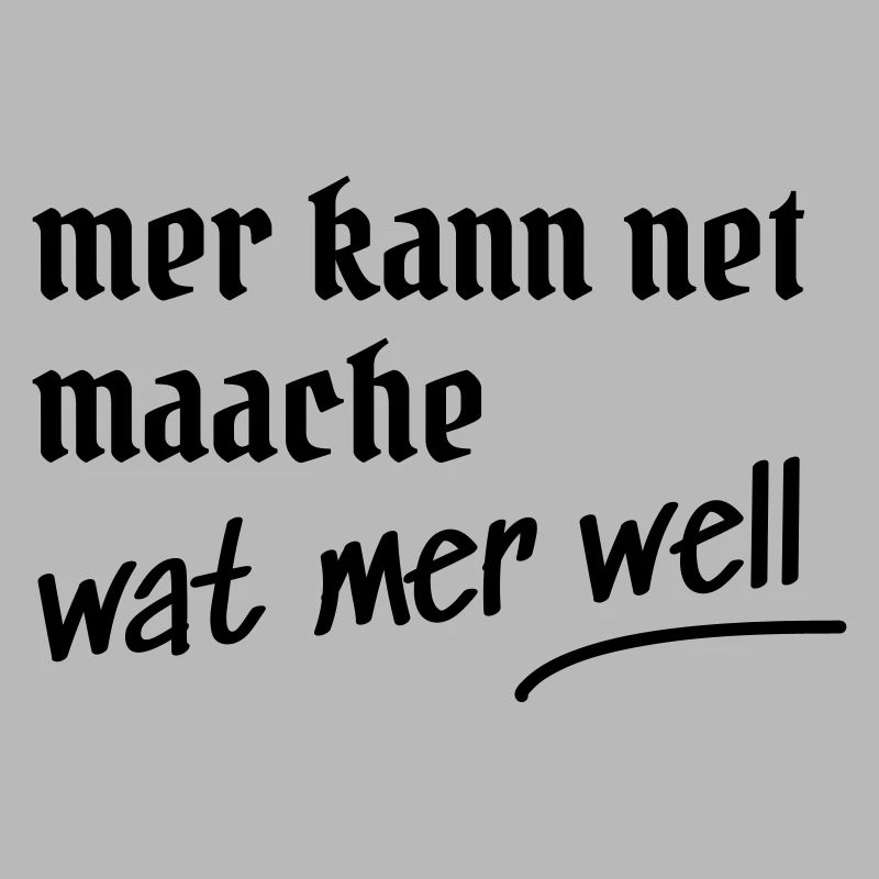 Cooler Spruch auf Kölsch