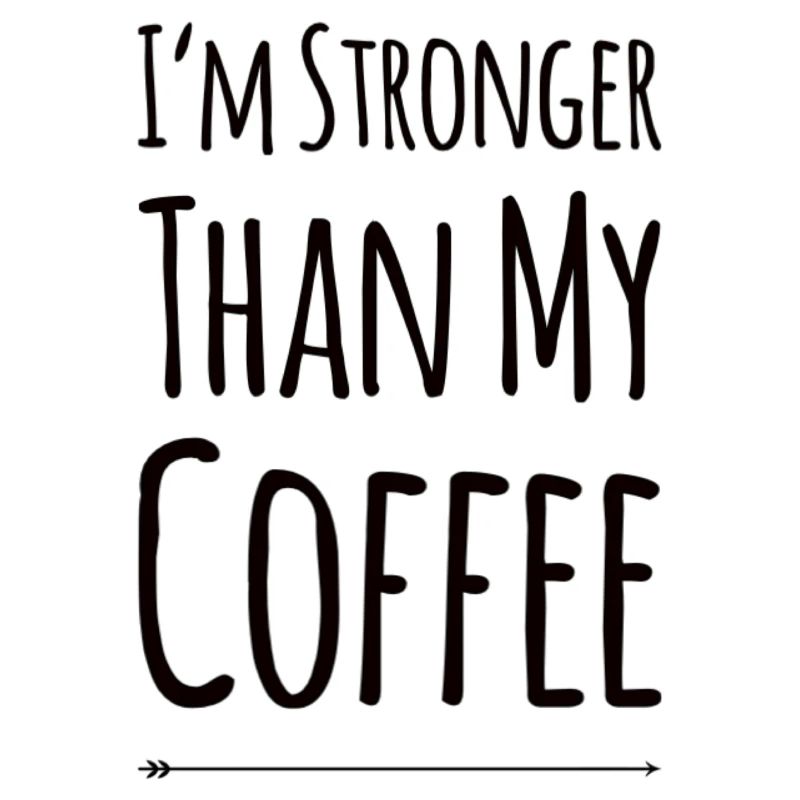 Je suis plus fort que mon café