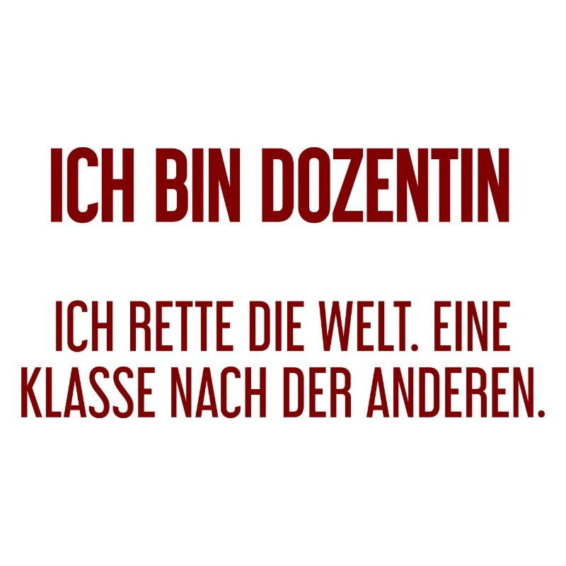 Ich bin Dozentin - ich rette die Welt