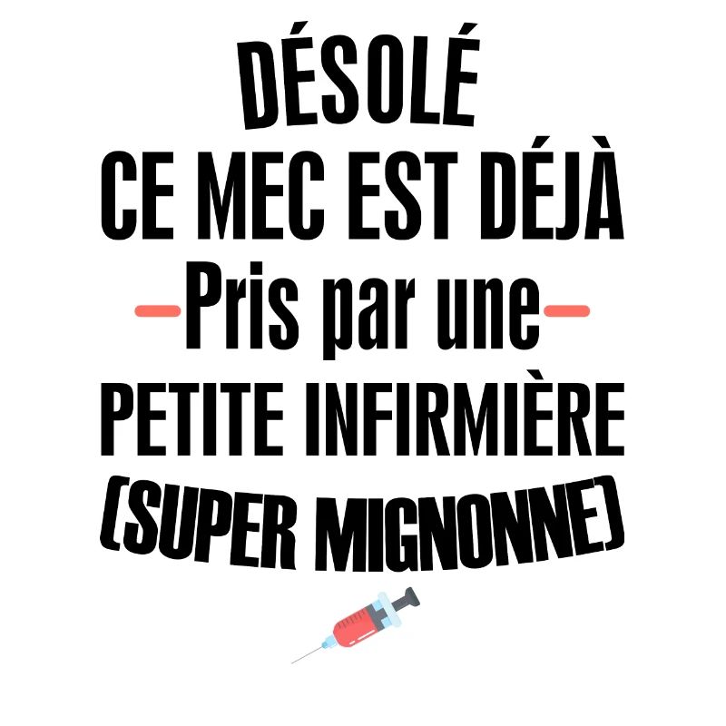 Désolé ce mec est déjà pris par une infirmière