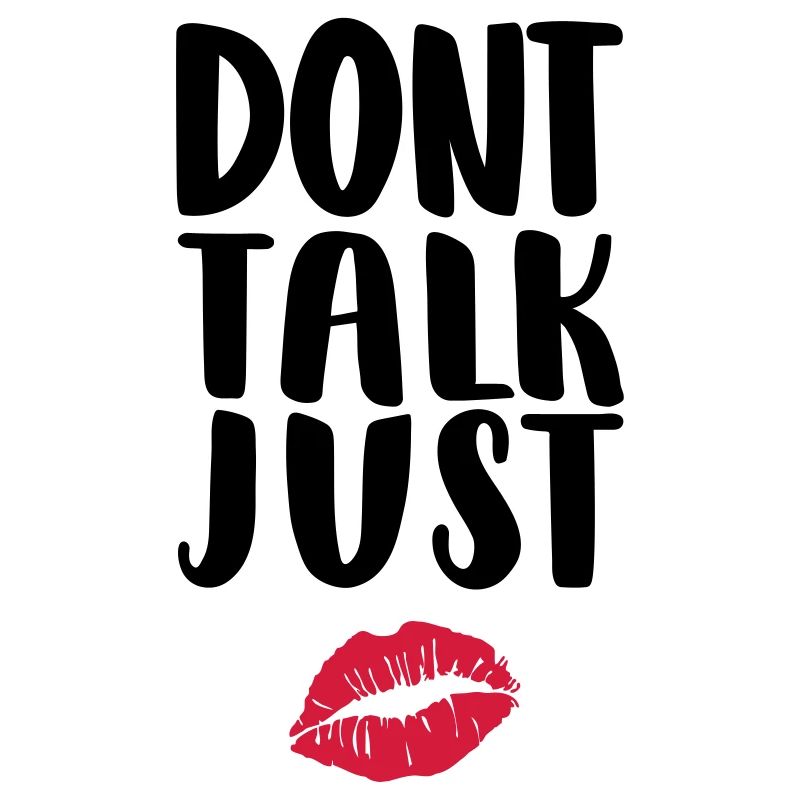 dont-talk-just-kiss