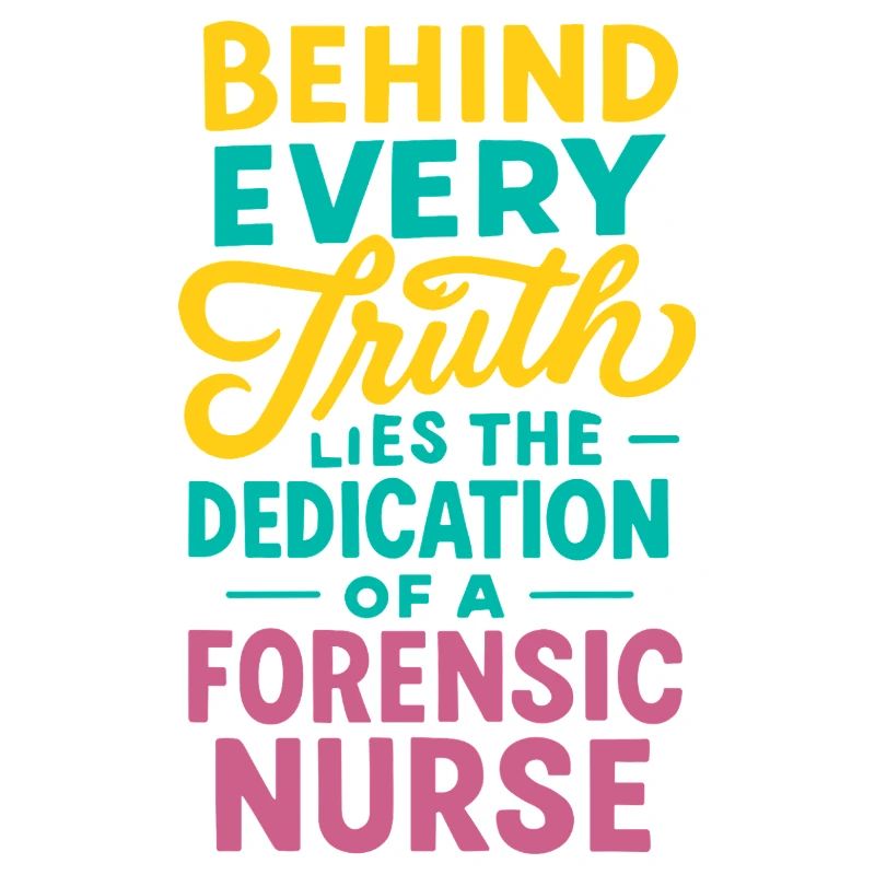 Forensic Nurse Practitioner Every Truth Lies