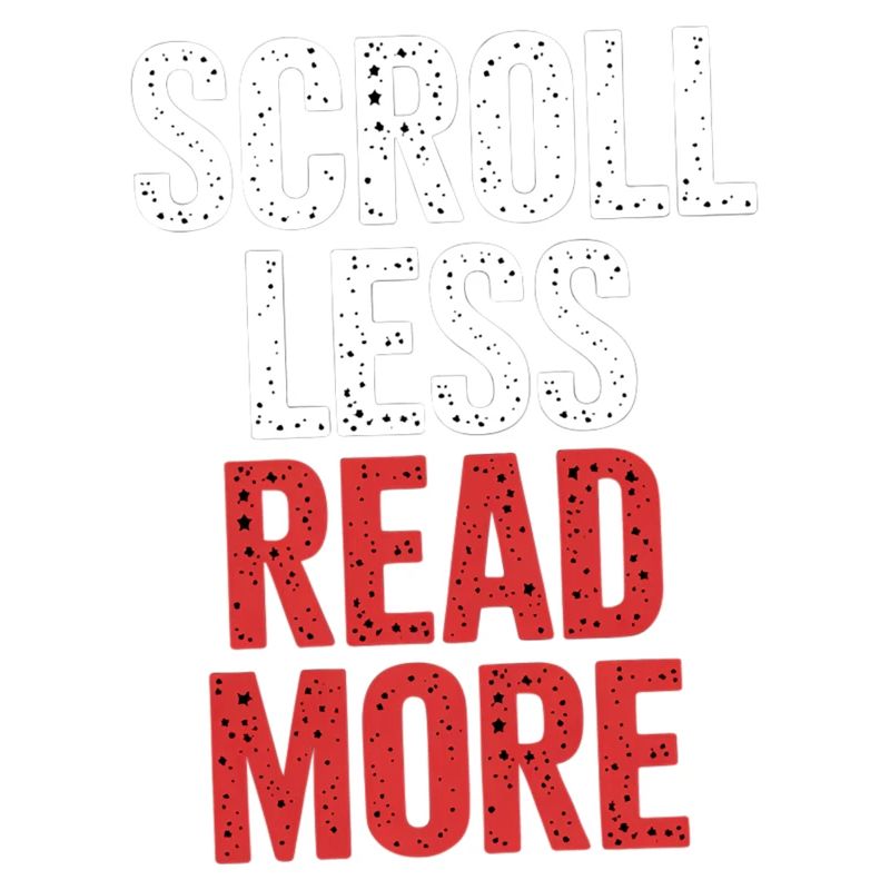 Scroll Less Read More 6