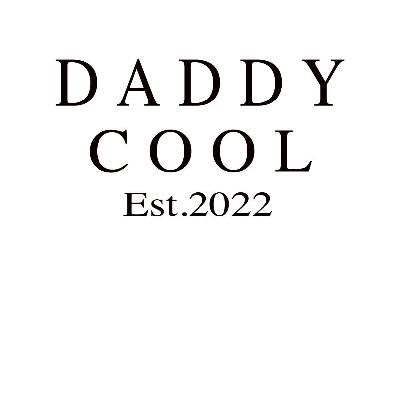 Daddy Cool est 2022