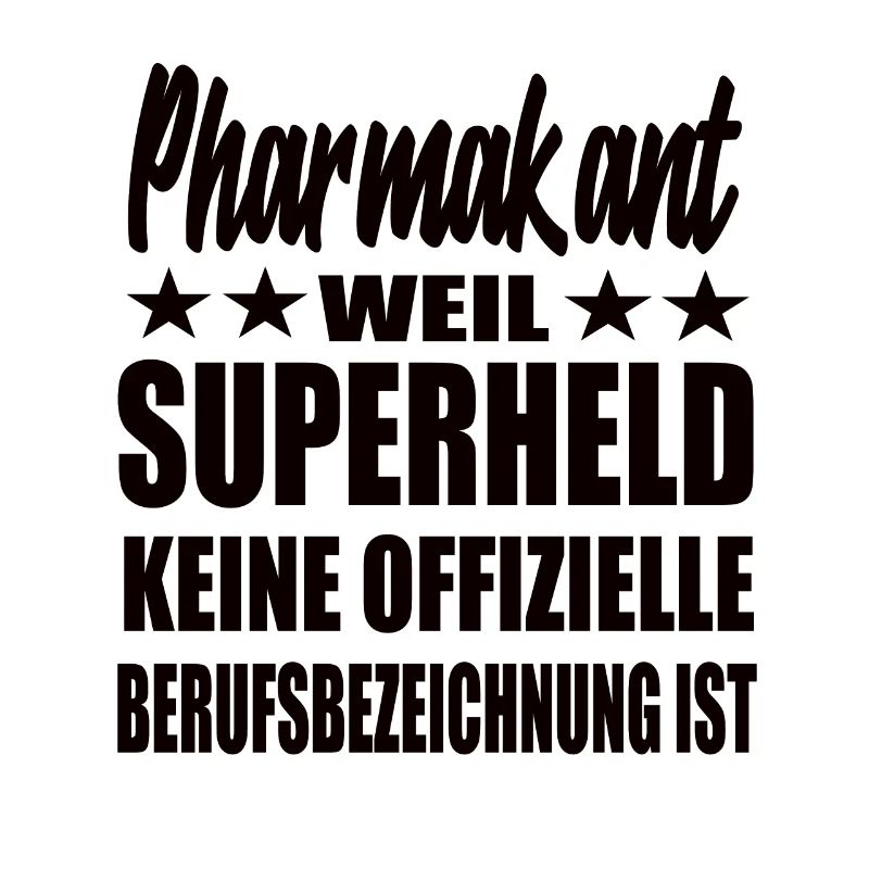 Pharmakant Superheld Spruch