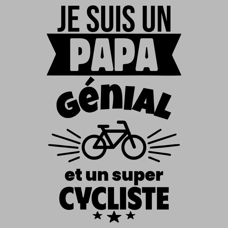 Papa génial & cycliste – idée fête des pères