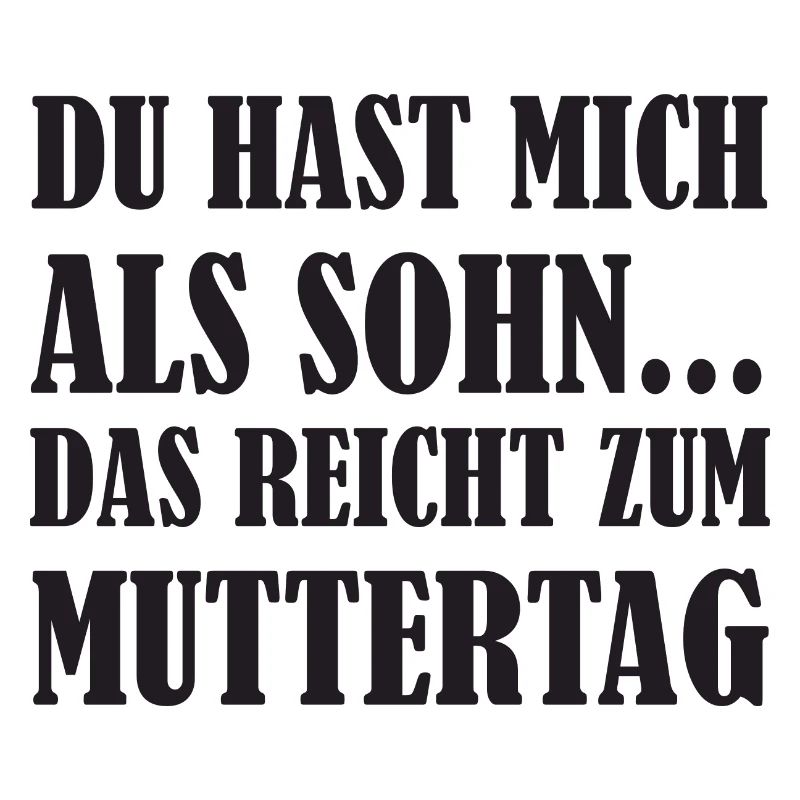 Mutter Geschenk Muttertag lustige Mom Spruch Mama