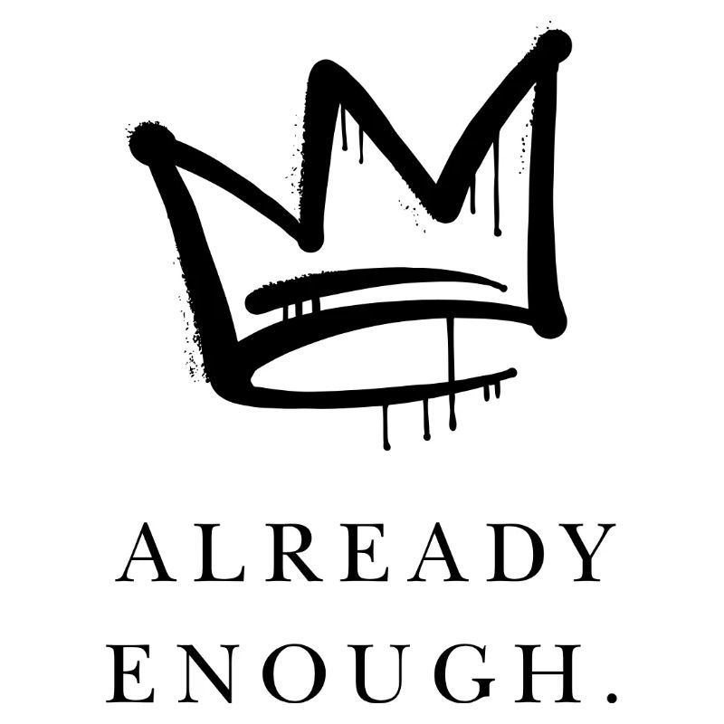 Already Enough