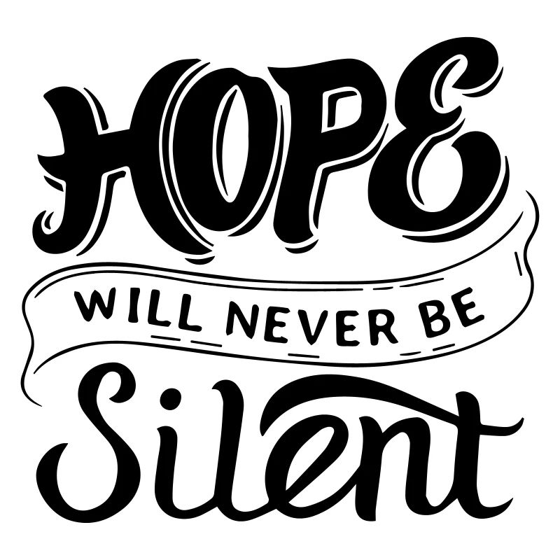 Hope Will Never Be Silent