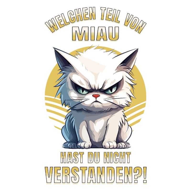 Katze Mürrisch Grantig Griesgrämig Miau Lustig