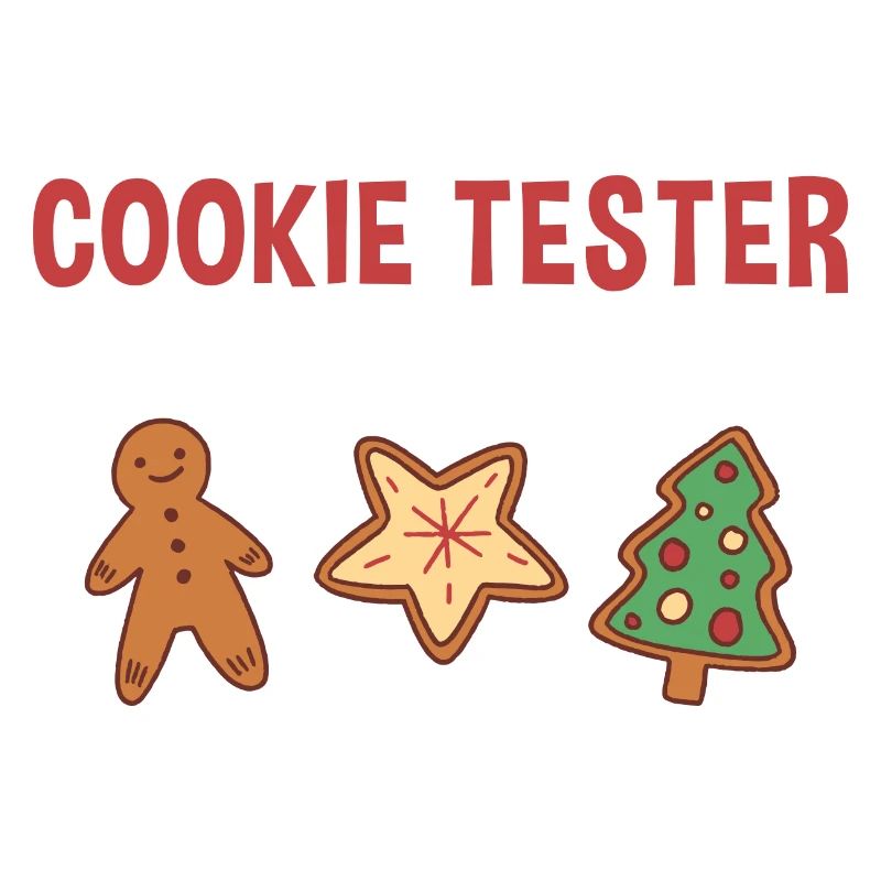 Baking Cookie Tester Reporting For Duty Cookie