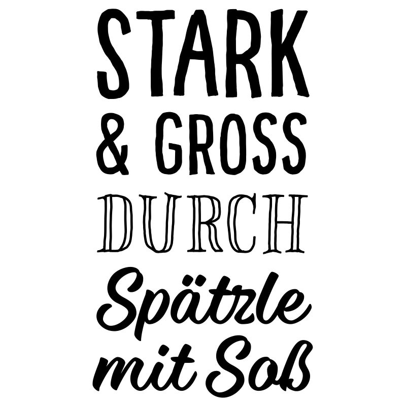 Stark & Groß durch Spätzle mit Soß