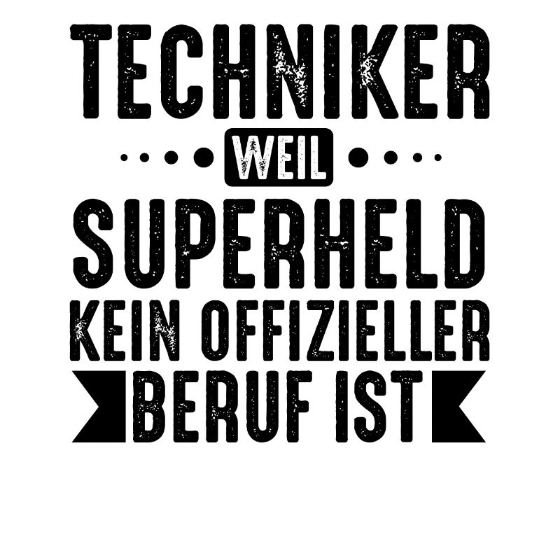Techniker Shirt · Superheld · Beruf Geschenk