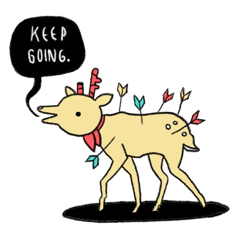 Kep Going Deer - Keep going - motivation