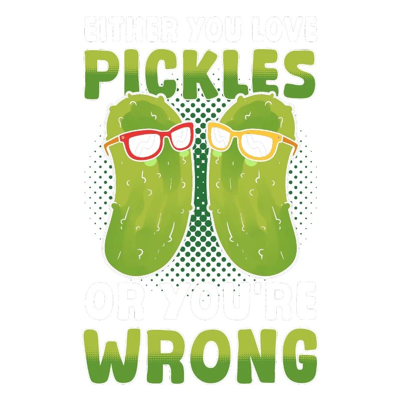 Entweder du liebst Essiggurken oder du irrst dich