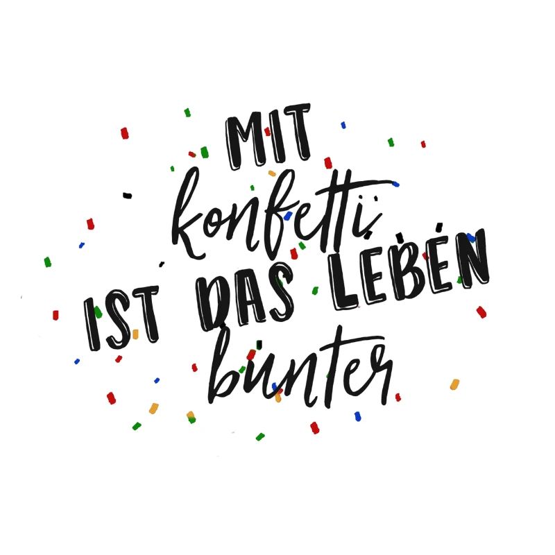 Mit Konfetti ist das Leben bunter