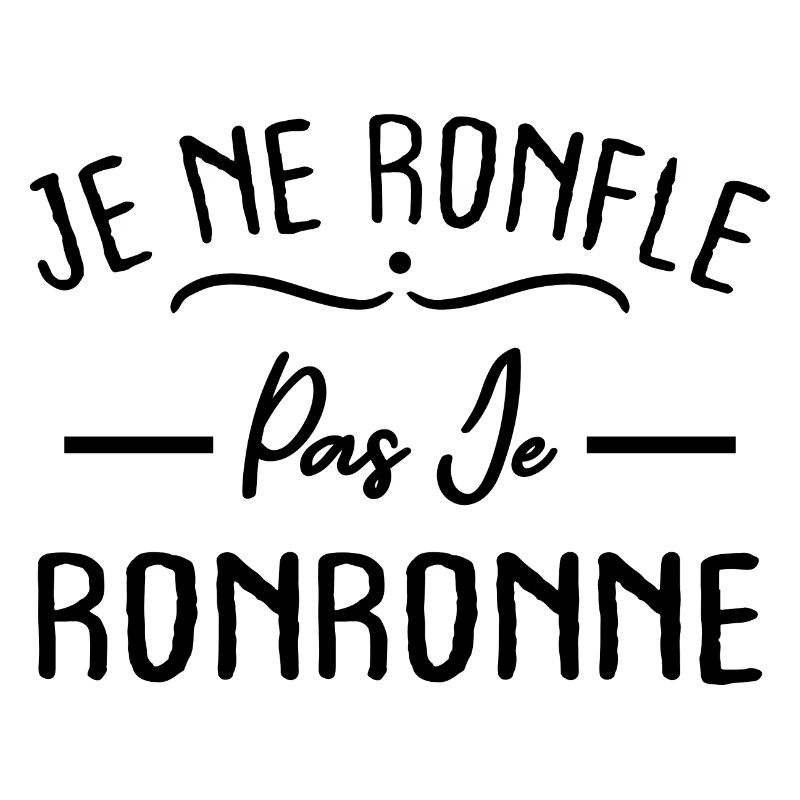 Je ne ronfle pas je ronronne