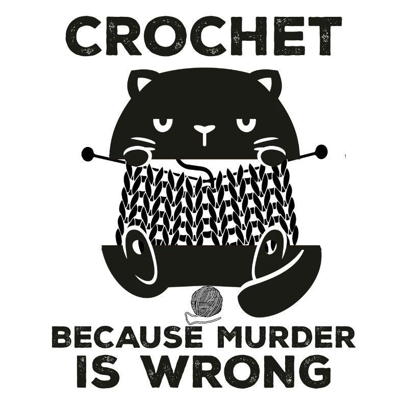 Crochet Because Murder Is Wrong