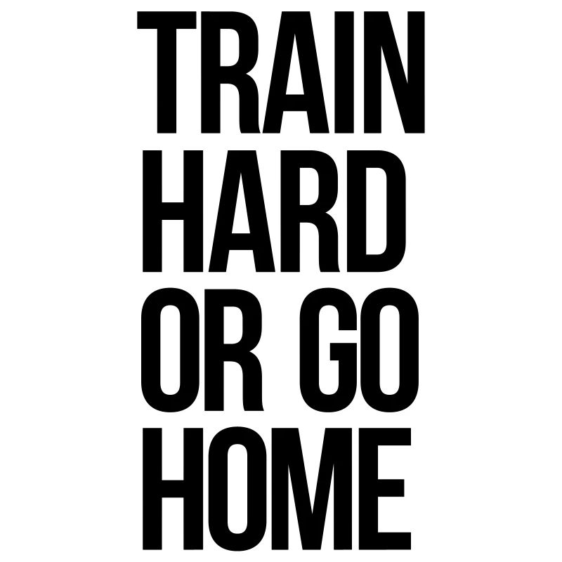 train hard