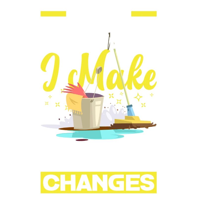 School Custodian Janitor I Make Sweeping Changes