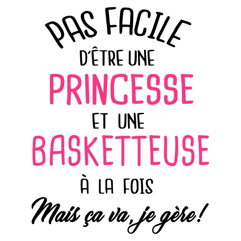 Pas facile d'être princesse et basketteuse