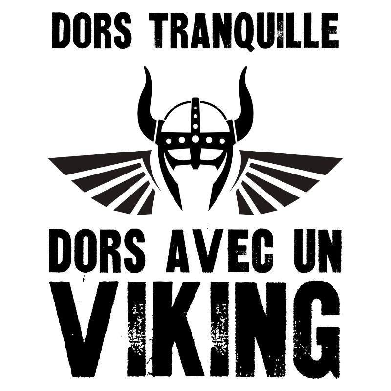 dors tranquille dors avec un viking