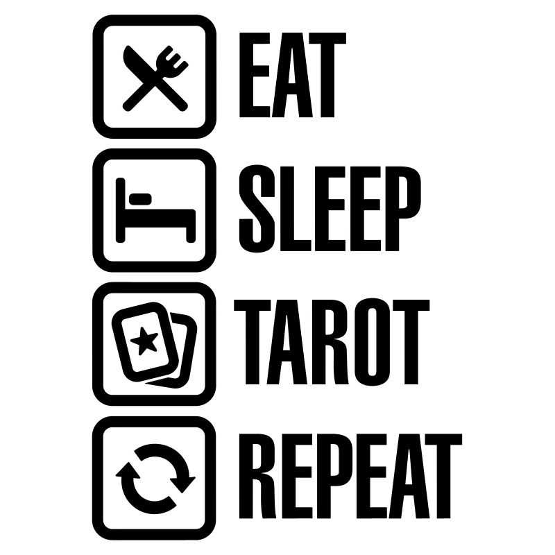 Eat Sleep Tarot Repeat