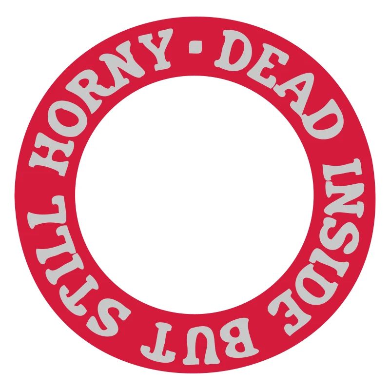 dead inside but horny