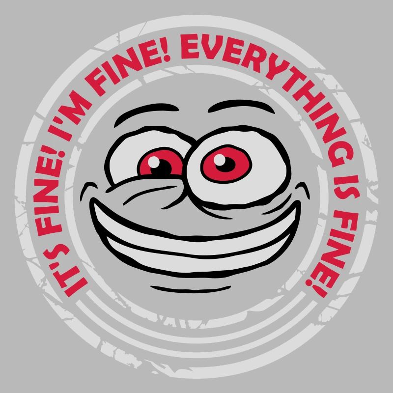 everything is fine Zitat