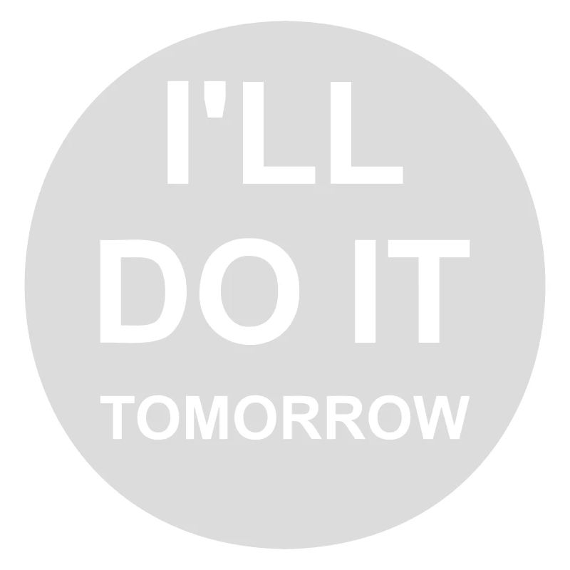 do it tomorrow quote