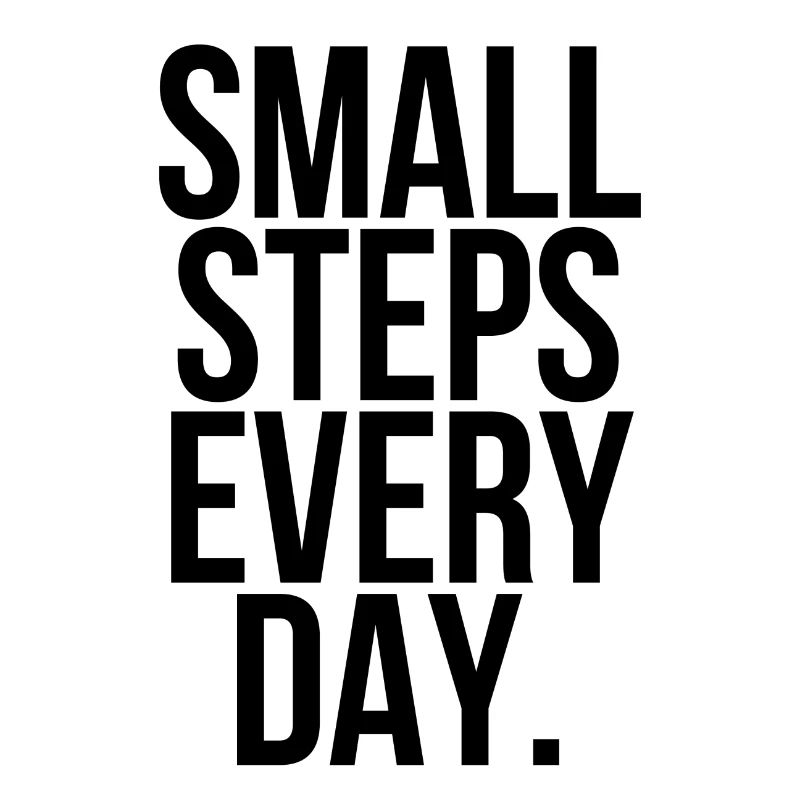 Small steps every day