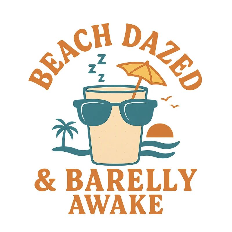Beach Dazed & Barely Awake