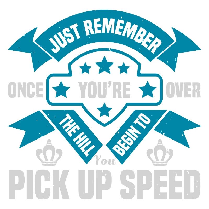 RAPPELEZ-VOUS SIMPLEMENT QU’UNE FOIS QUE VOUS ÊTES SUR LA COLLINE COMMENCEZ À