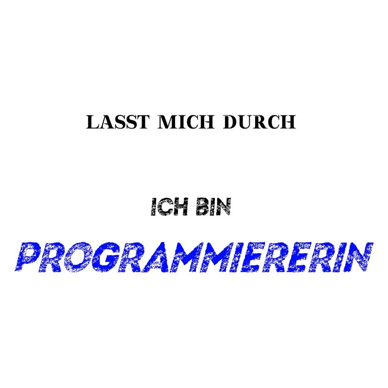 Lasst mich durch ich bin Programmiererin Geschenk